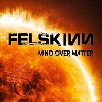 Felskinn Mind Over Matter Album Cover