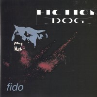 Fiction Dog Fido Album Cover