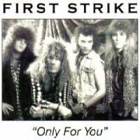 [First Strike Only For You Album Cover]