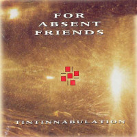 [For Absent Friends Tintinnabulation Album Cover]