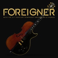 Foreigner With The 21st Century Symphony Orchestra and Chorus Album Cover