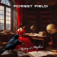 [Forest Field Mystery and Mayhem Album Cover]
