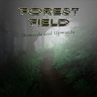 [Forest Field Onwards and Upwards Album Cover]
