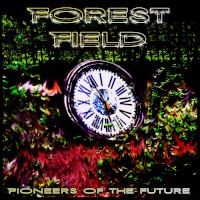 [Forest Field Pioneers of the Future Album Cover]
