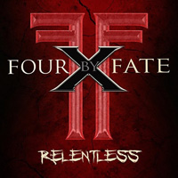 Four By Fate Relentless Album Cover