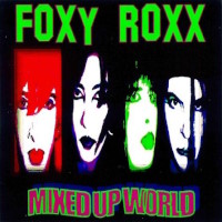 Foxy Roxx Mixed Up World Album Cover