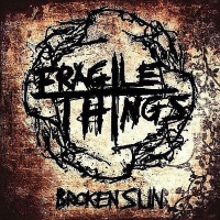 [Fragile Things Broken Sun Album Cover]