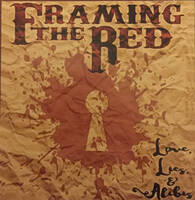 Framing the Red Love, Lies, Alibis Album Cover