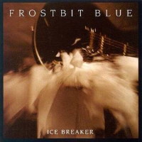 Frostbit Blue Ice Breaker Album Cover