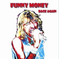 Funny Money Back Again Album Cover