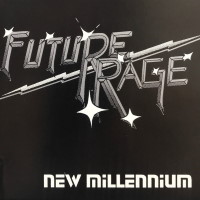 Future Rage New Millenium Album Cover