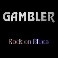 [Gambler Rock on Blues Album Cover]