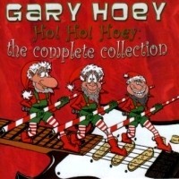 [Gary Hoey Ho! Ho! Hoey: The Complete Collection Album Cover]