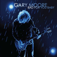 [Gary Moore Bad For You Baby Album Cover]