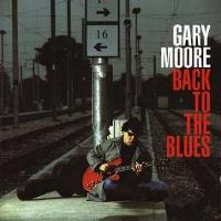 [Gary Moore Back To The Blues Album Cover]