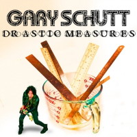 [Gary Schutt Drastic Measures  Album Cover]