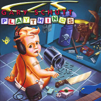 [Gary Schutt Playthings Album Cover]