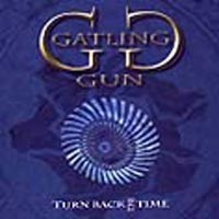 [Gatling Gun Turn Back The Time Album Cover]