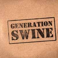 [Generation Swine Generation Swine Album Cover]