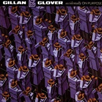 Gillan and Glover Accidentally on Purpose Album Cover