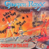 [Ginger Roxx Caught in the Act Album Cover]