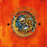 [Gin On The Rocks Coolest Groove Album Cover]