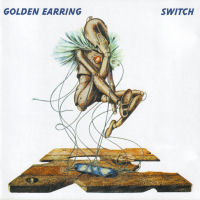 [Golden Earring Switch Album Cover]