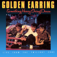 Golden Earring Something Heavy Going Down Album Cover