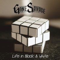 [Gone Savage Life in Black and White Album Cover]