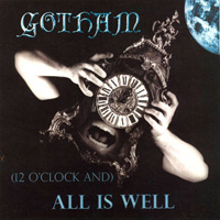 [Gotham 12 O'clock and All Is Well Album Cover]