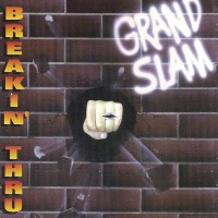 [Grand Slam Breakin' Thru Album Cover]