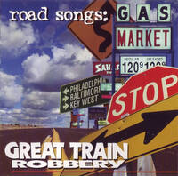 Great Train Robbery Road Songs Album Cover