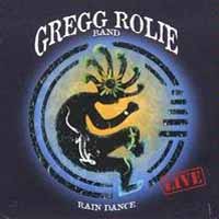 Gregg Rolie Band Rain Dance Live Album Cover