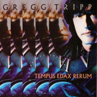 [Gregg Tripp Tempus Edax Rerum Album Cover]