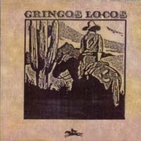 Gringos Locos Gringos Locos Album Cover