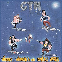 [GTM Whiskey Weekend's And Dancing Pirates Album Cover]
