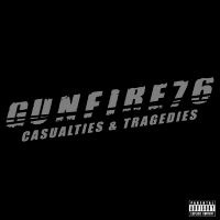 Gunfire 76 Casualties and Tragedies Album Cover