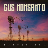 Gus Monsanto Dandelions Album Cover