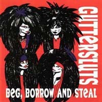 [Guttersluts Beg, Borrow and Steal Album Cover]