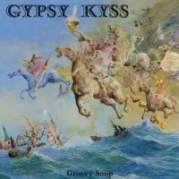 Gypsy Kyss Groovy Soup Album Cover