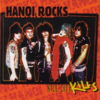 [Hanoi Rocks Kill City Kills Album Cover]