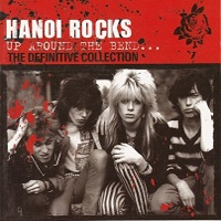[Hanoi Rocks Up Around the Bend... The Definitive Collection Album Cover]