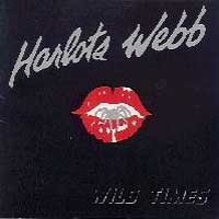 Harlots Webb Wild Times Album Cover