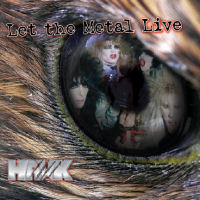 Hawk Let The Metal Live Album Cover