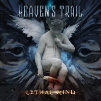 Heaven's Trail Lethal Mind Album Cover