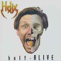 Helix Half Alive Album Cover
