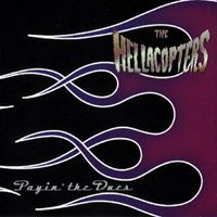 [The Hellacopters Payin' the Dues Album Cover]