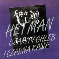 Hetman Czarny Chleb I Czarna Kawa Album Cover