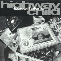 [Highway Child Leave It Alone Album Cover]