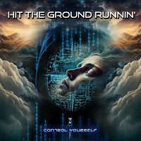 Hit The Ground Runnin' Control Yourself Album Cover
